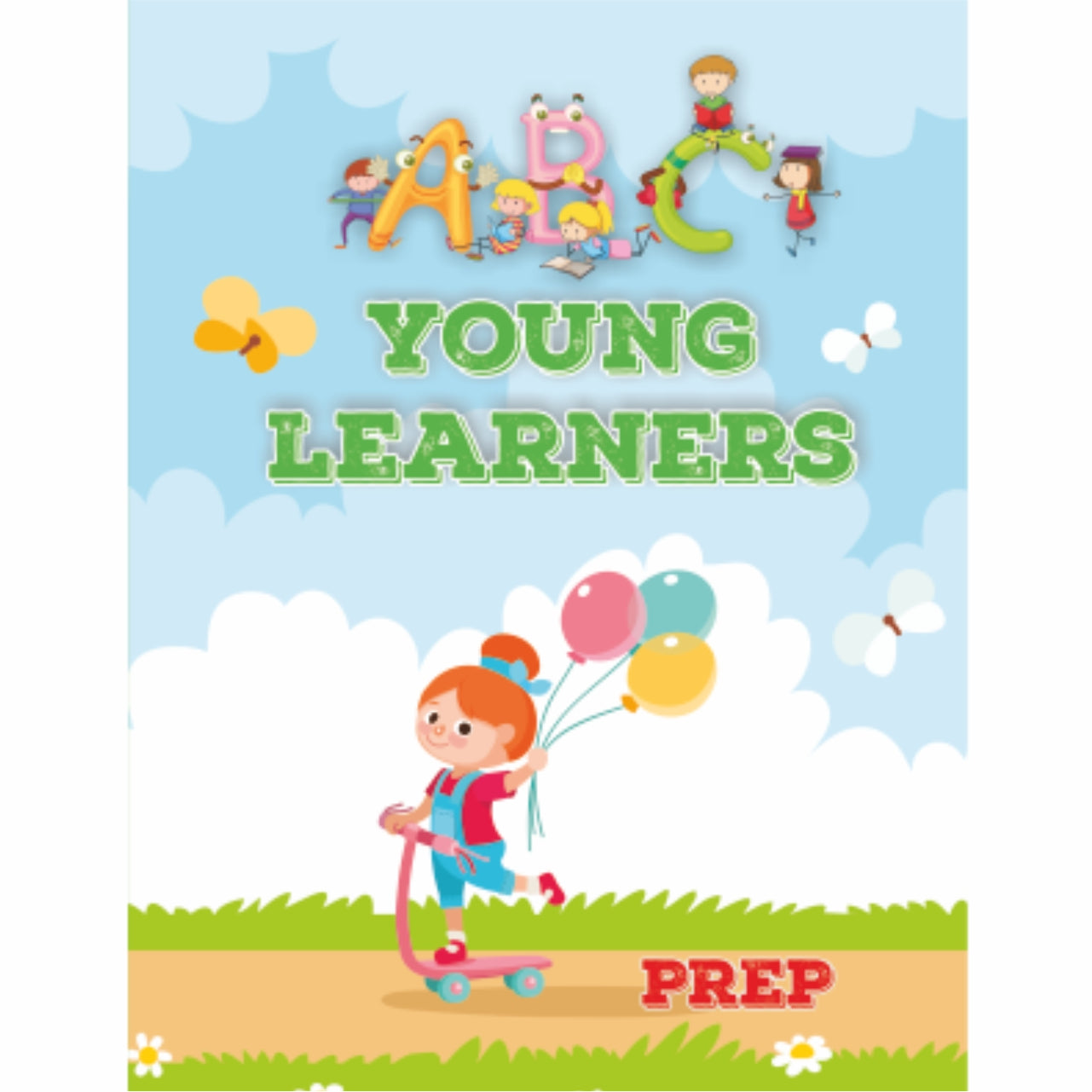Young Learners - An English Activity Book for Class Prep/UKG for the age group 4 to 6 years (As per NEP 2020)